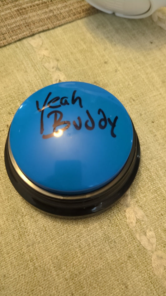 The Yeah Buddy Button